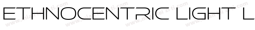 Ethnocentric Light L字体转换